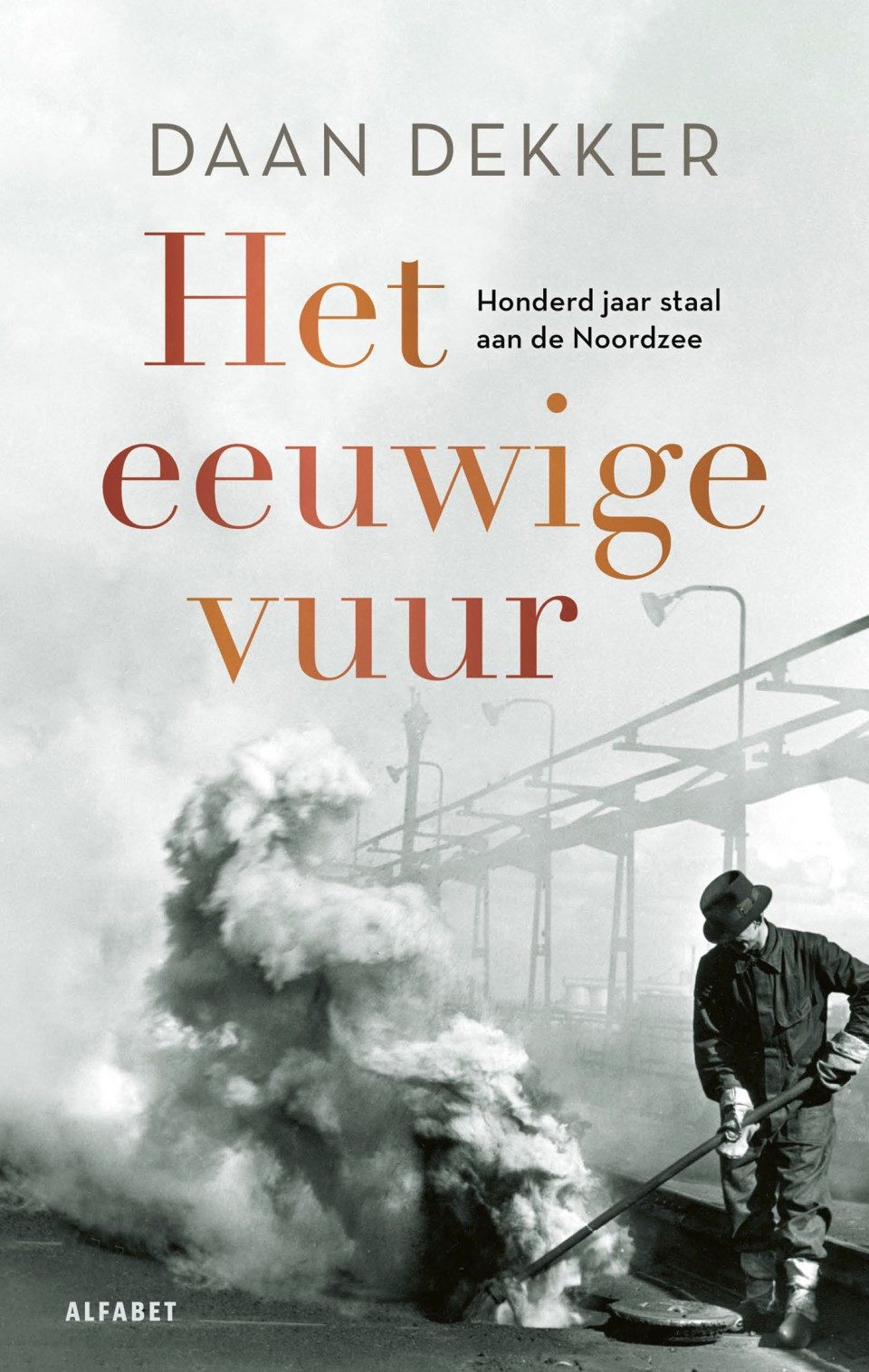 Daan Dekkers boek Het eeuwige vuur